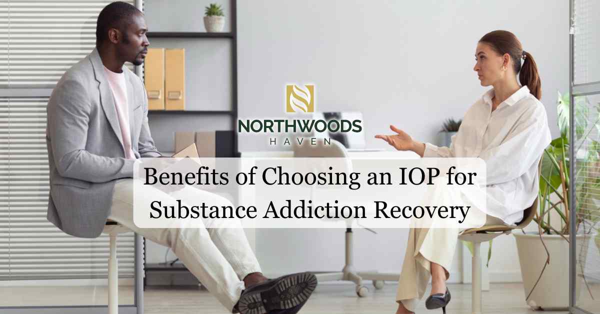 Benefits of IOP for Substance Addiction Recovery