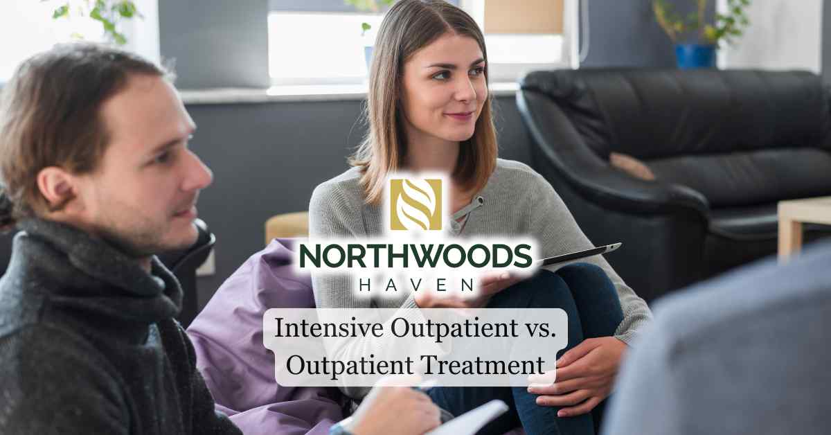 Intensive Outpatient vs. Outpatient Treatment