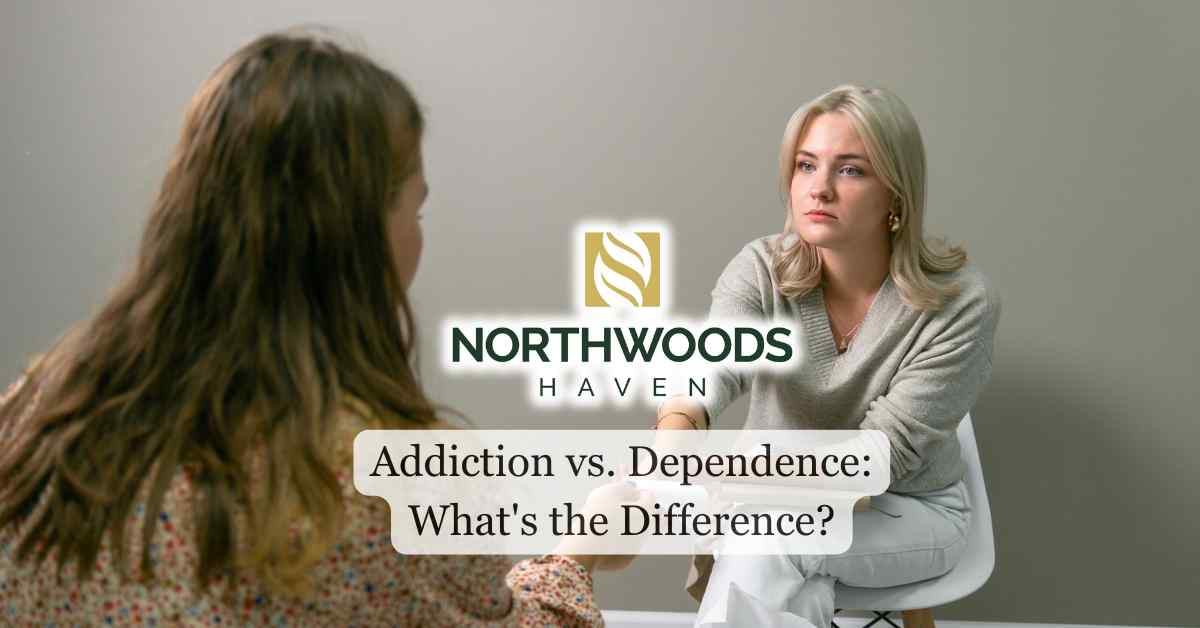 Addiction vs. Dependence: What's the Difference?