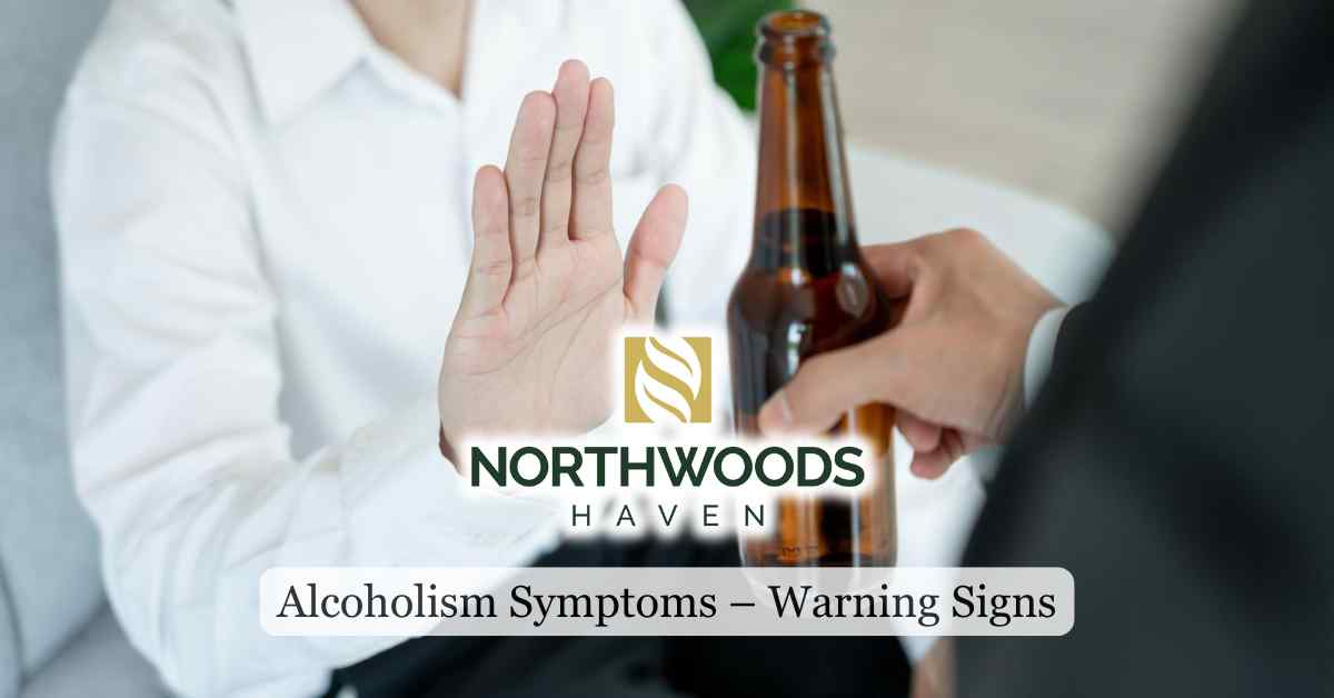 Alcoholism Symptoms – Warning Signs