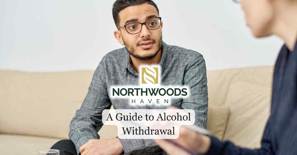 A Guide to Alcohol Withdrawal