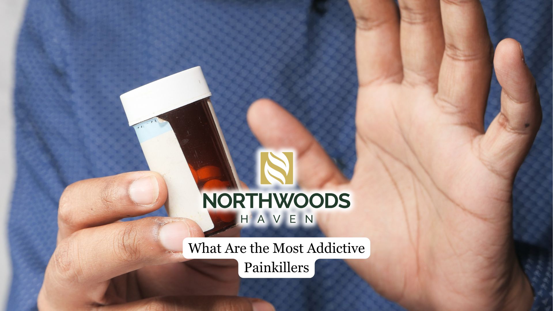 Most Addictive Painkillers Explained