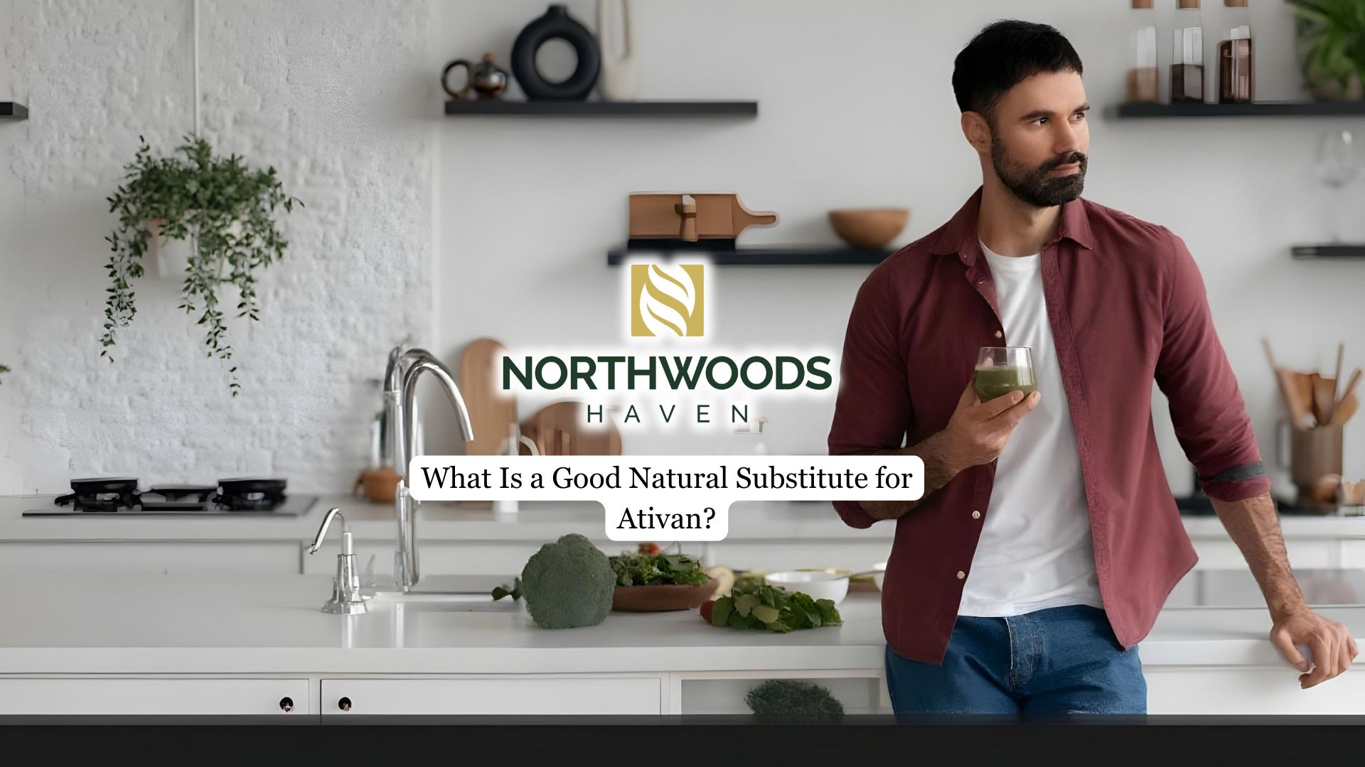 What Is a Good Natural Substitute for Ativan