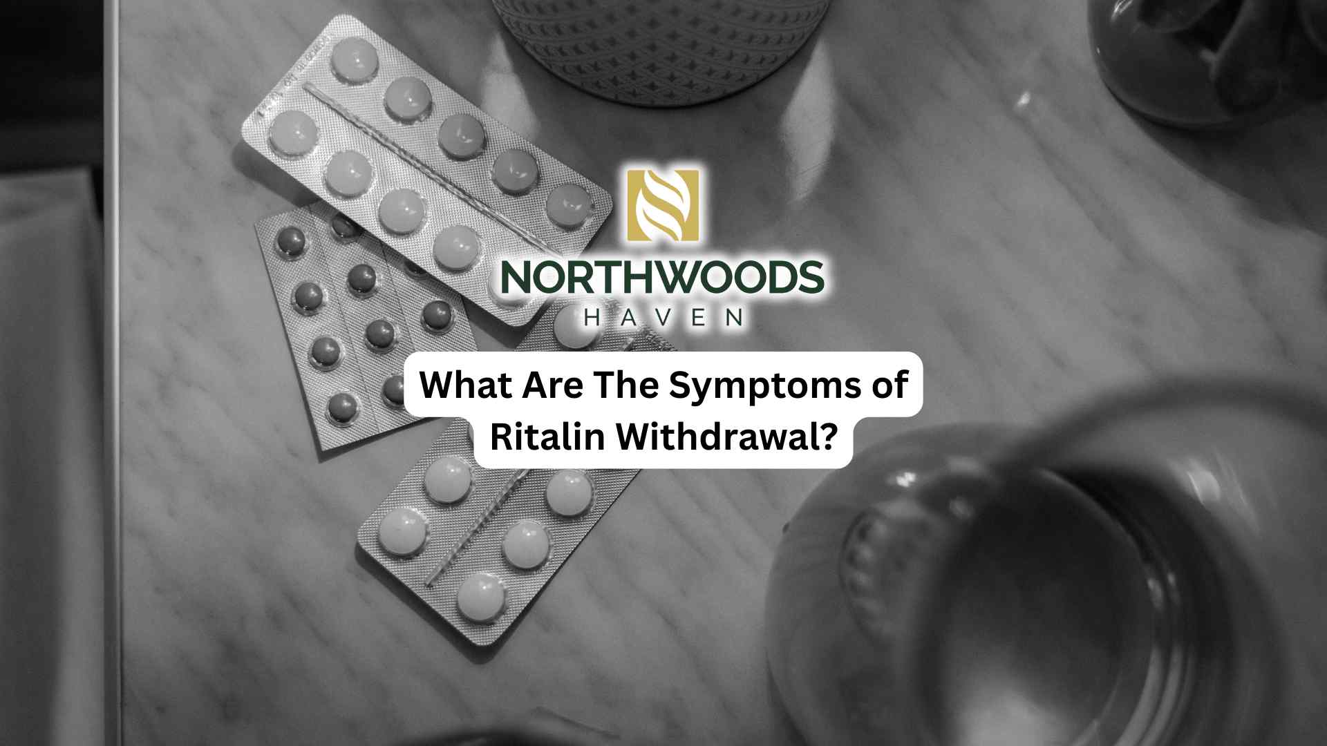 What Are The Symptoms of Ritalin Withdrawal