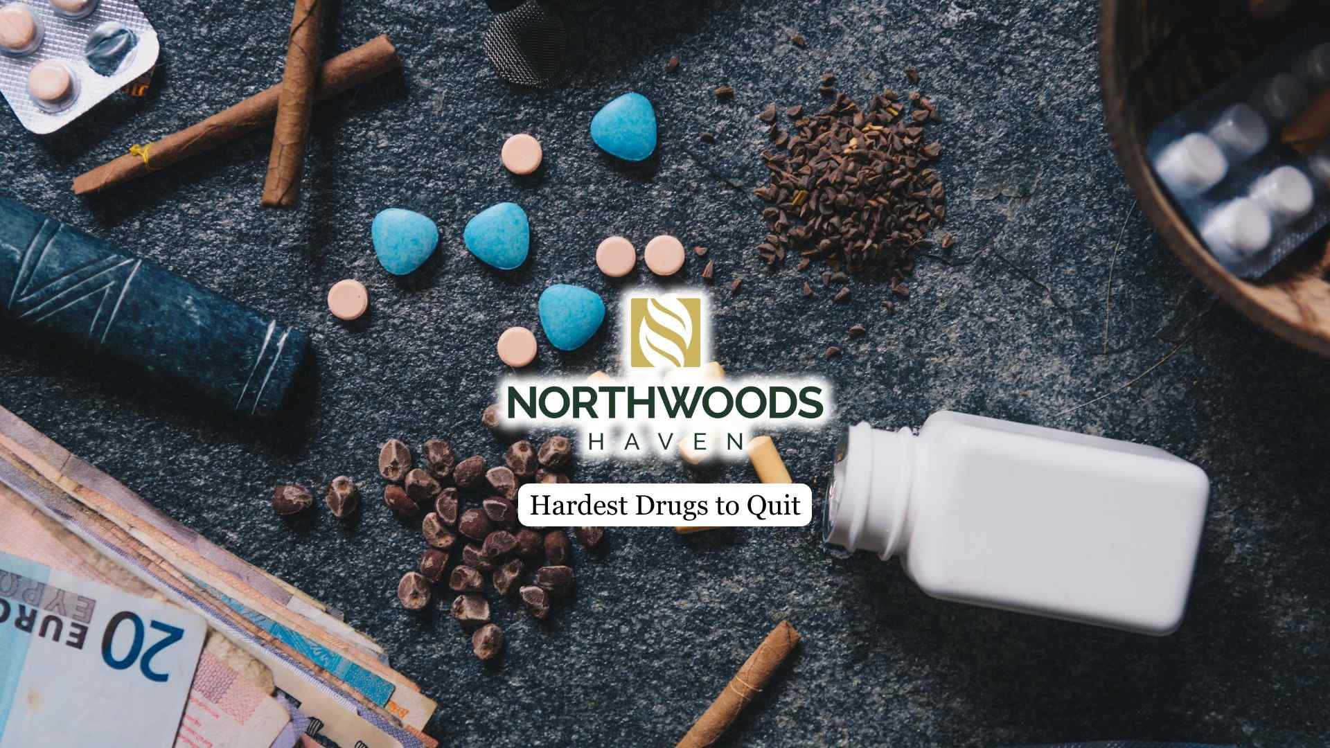 Hardest Drugs to Quit