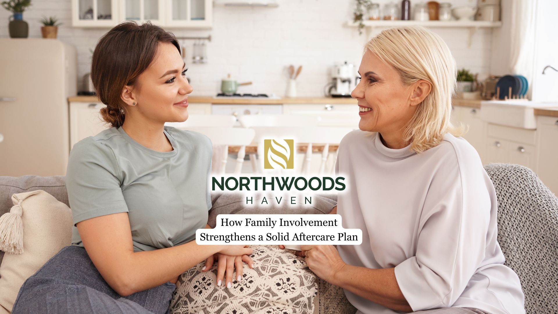 How Family Involvement Strengthens a Solid Aftercare Plan